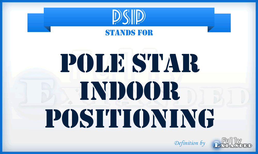 PSIP - Pole Star Indoor Positioning