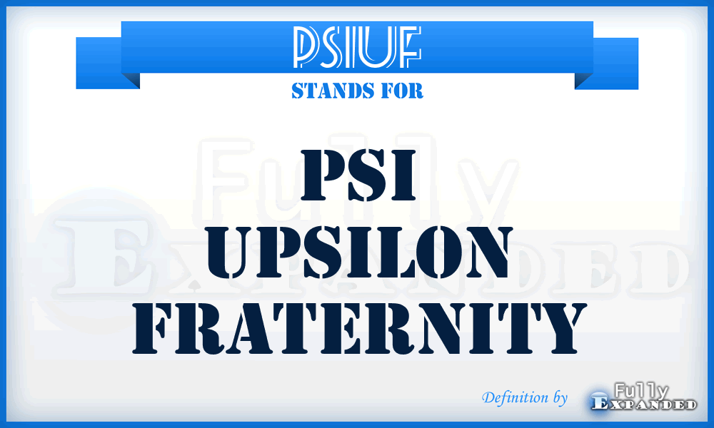 PSIUF - PSI Upsilon Fraternity