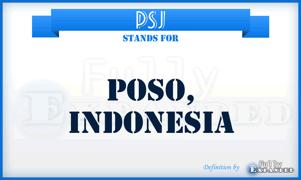 PSJ - Poso, Indonesia