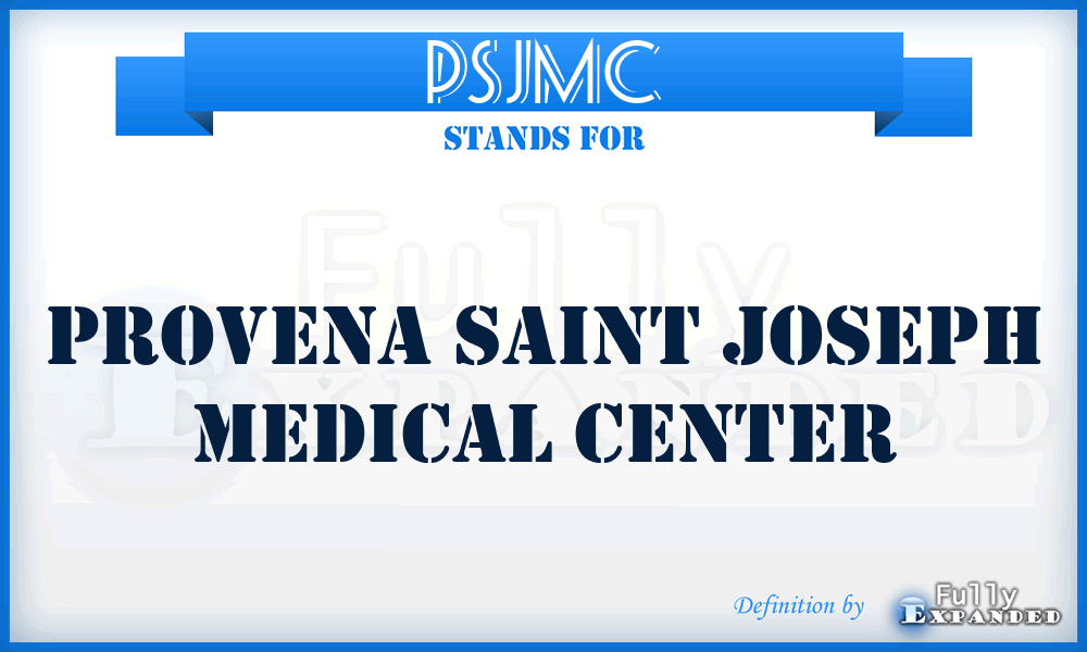PSJMC - Provena Saint Joseph Medical Center