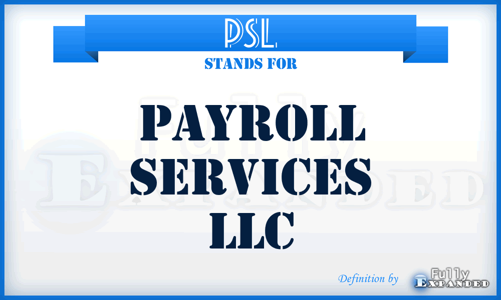 PSL - Payroll Services LLC