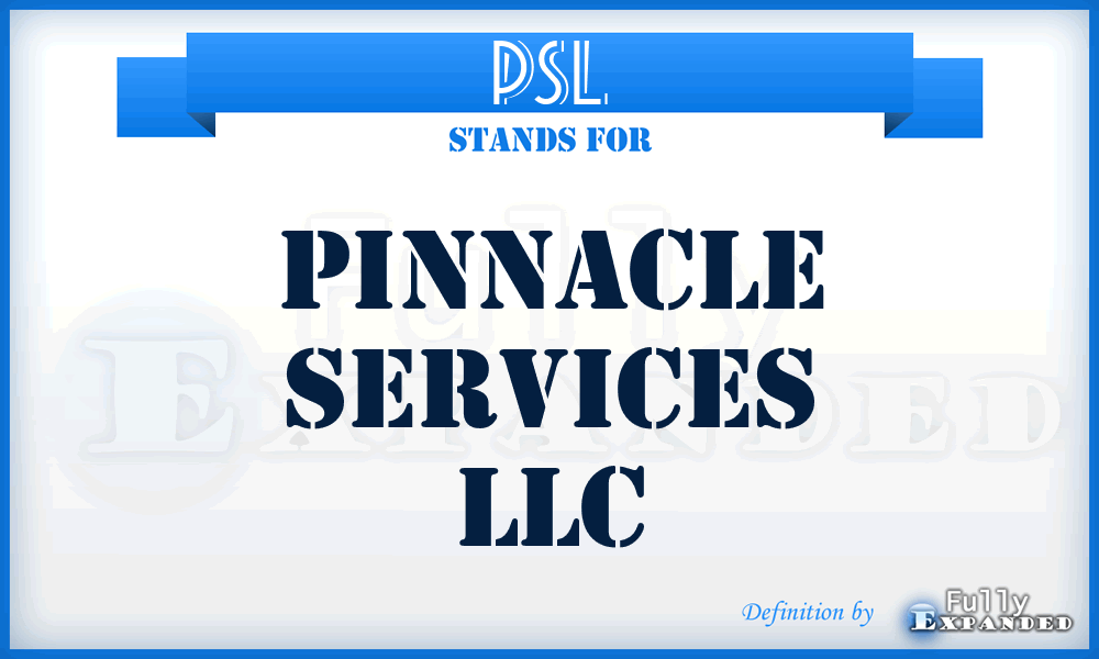 PSL - Pinnacle Services LLC