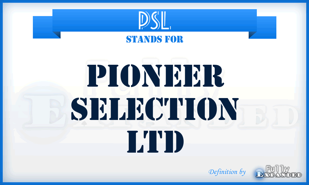 PSL - Pioneer Selection Ltd