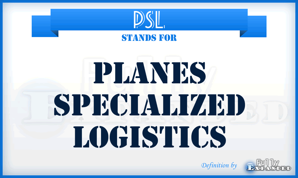 PSL - Planes Specialized Logistics