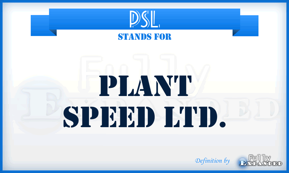 PSL - Plant Speed Ltd.