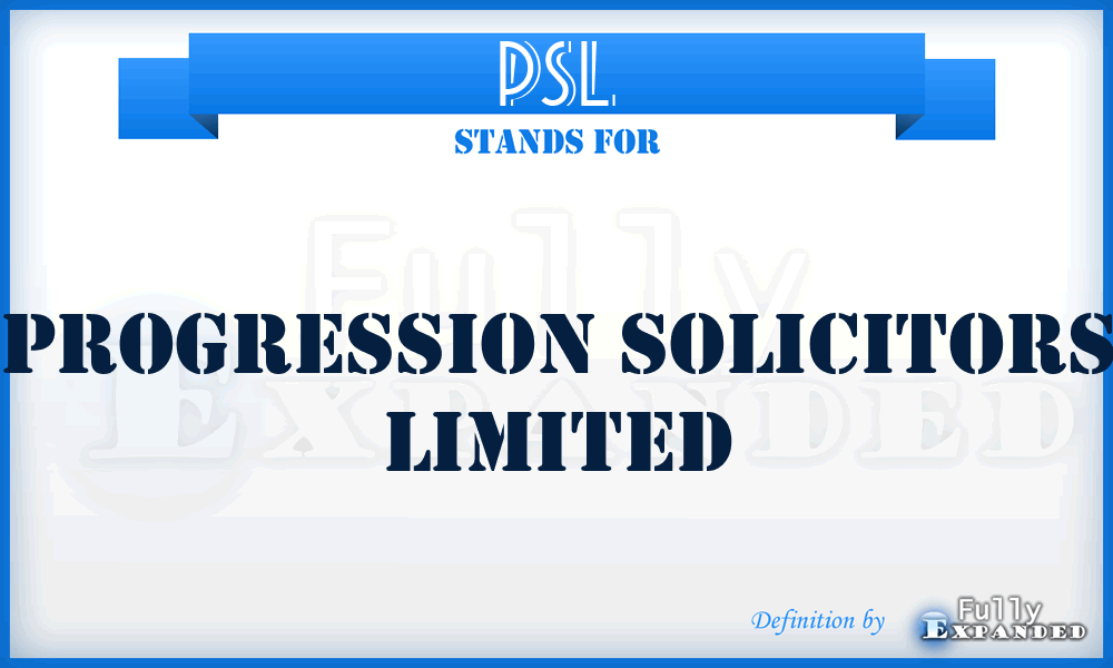 PSL - Progression Solicitors Limited
