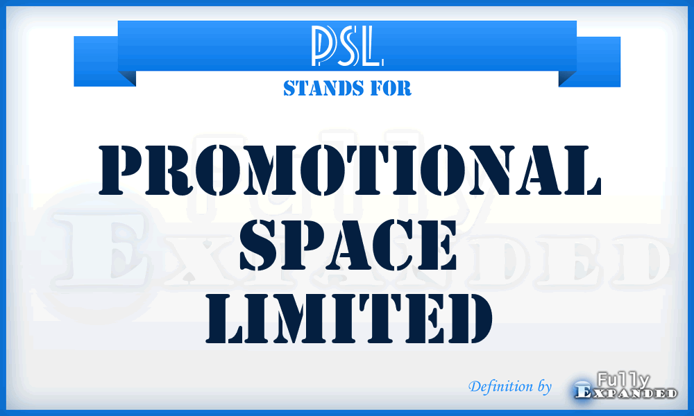 PSL - Promotional Space Limited