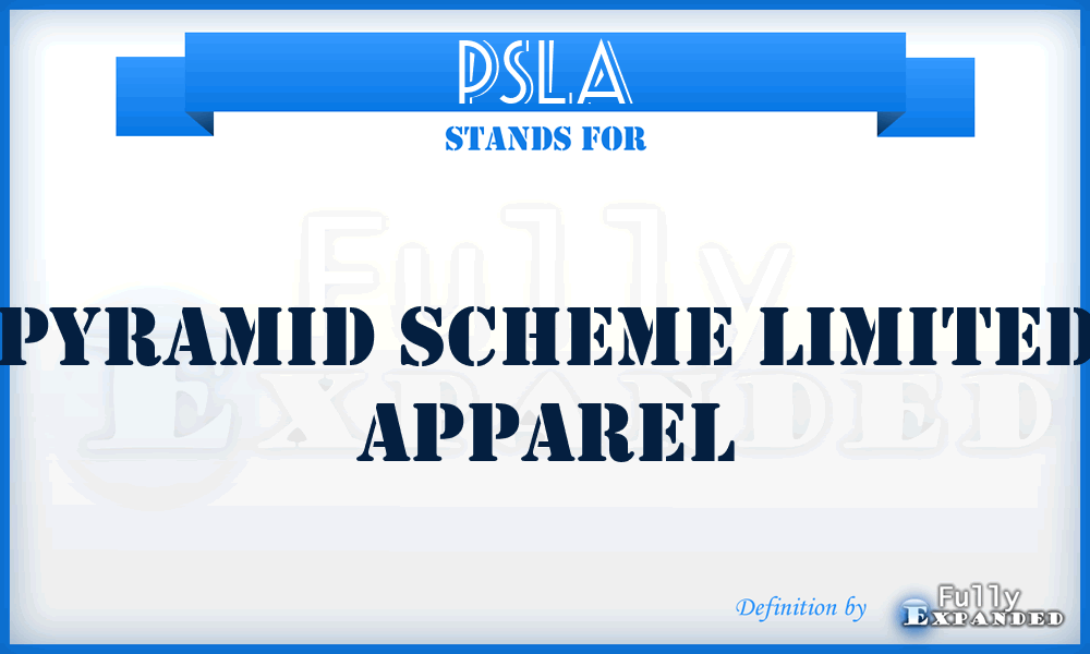PSLA - Pyramid Scheme Limited Apparel