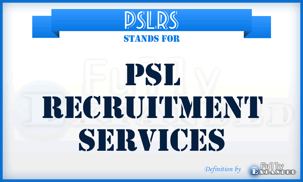 PSLRS - PSL Recruitment Services