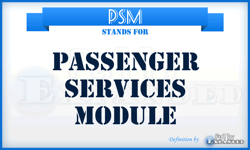 PSM - Passenger Services Module