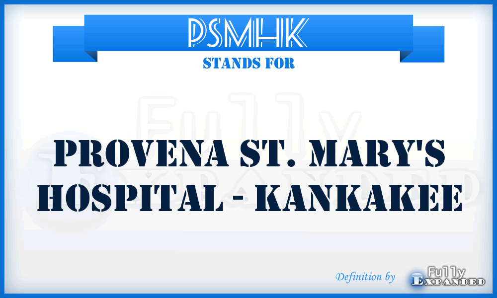 PSMHK - Provena St. Mary's Hospital - Kankakee