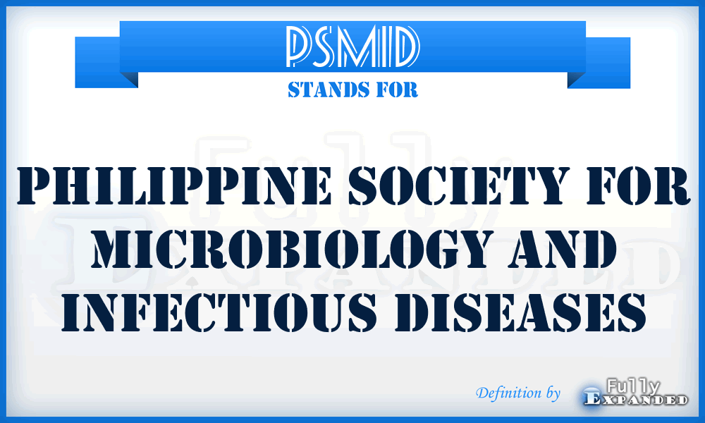 PSMID - Philippine Society for Microbiology and Infectious Diseases
