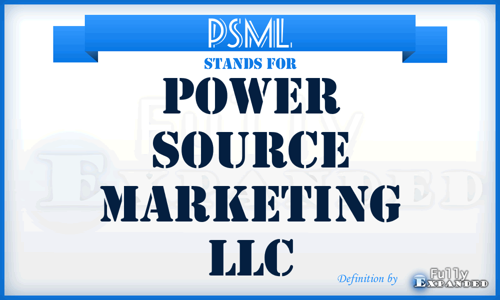 PSML - Power Source Marketing LLC