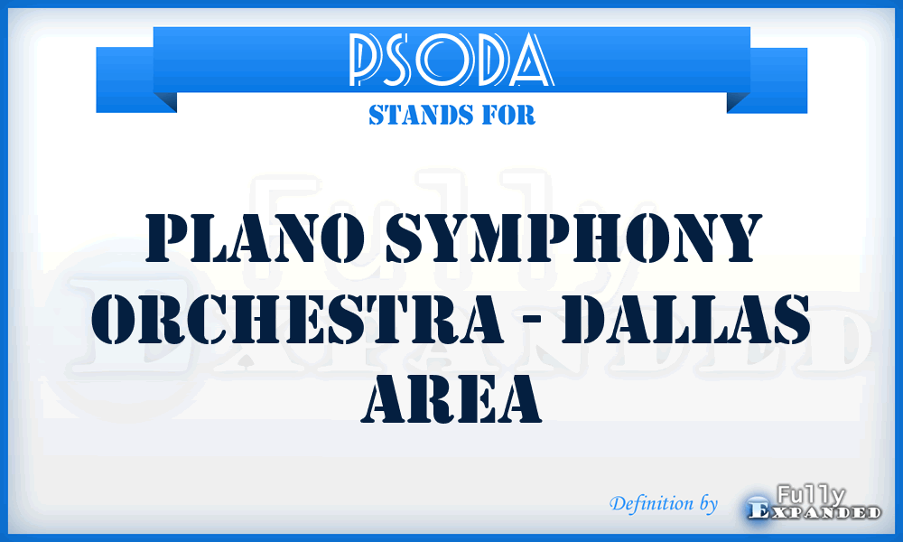 PSODA - Plano Symphony Orchestra - Dallas Area
