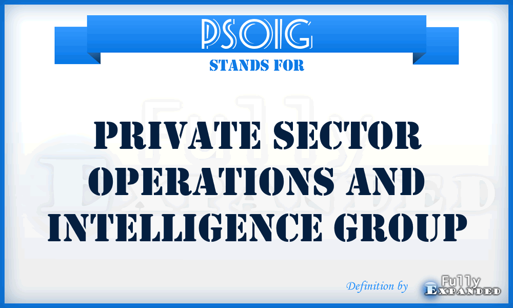 PSOIG - Private Sector Operations and Intelligence Group