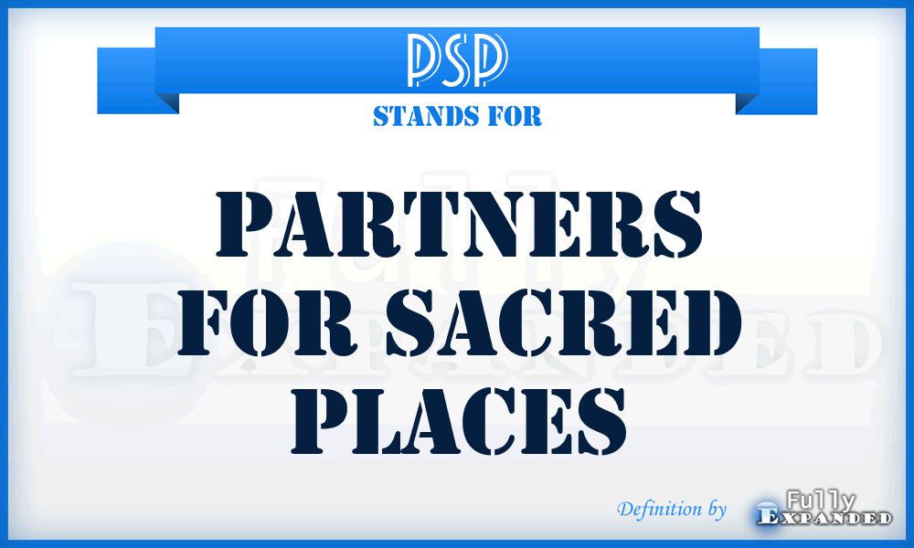 PSP - Partners for Sacred Places