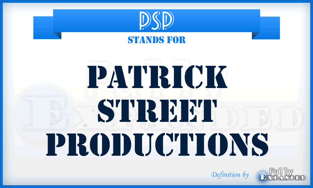 PSP - Patrick Street Productions