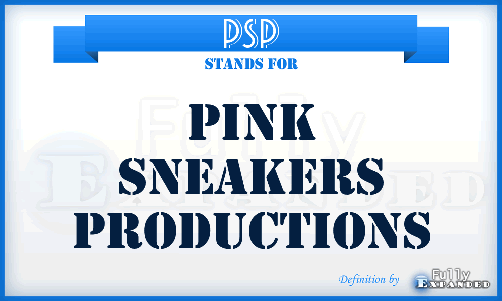 PSP - Pink Sneakers Productions