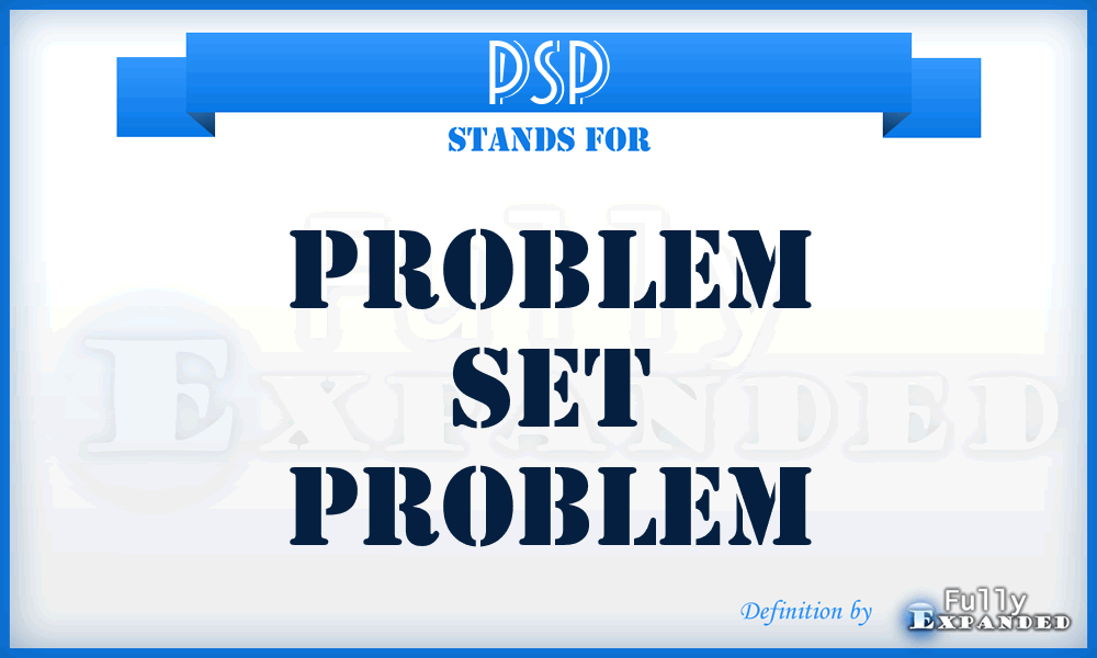 PSP - Problem Set Problem