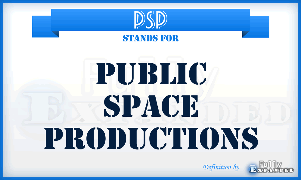 PSP - Public Space Productions