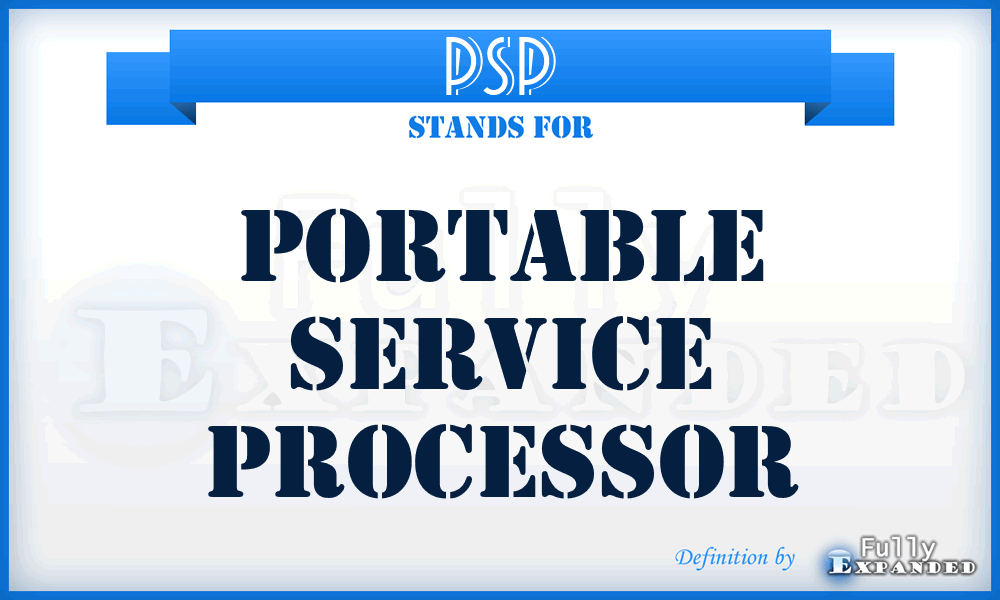 PSP - portable service processor