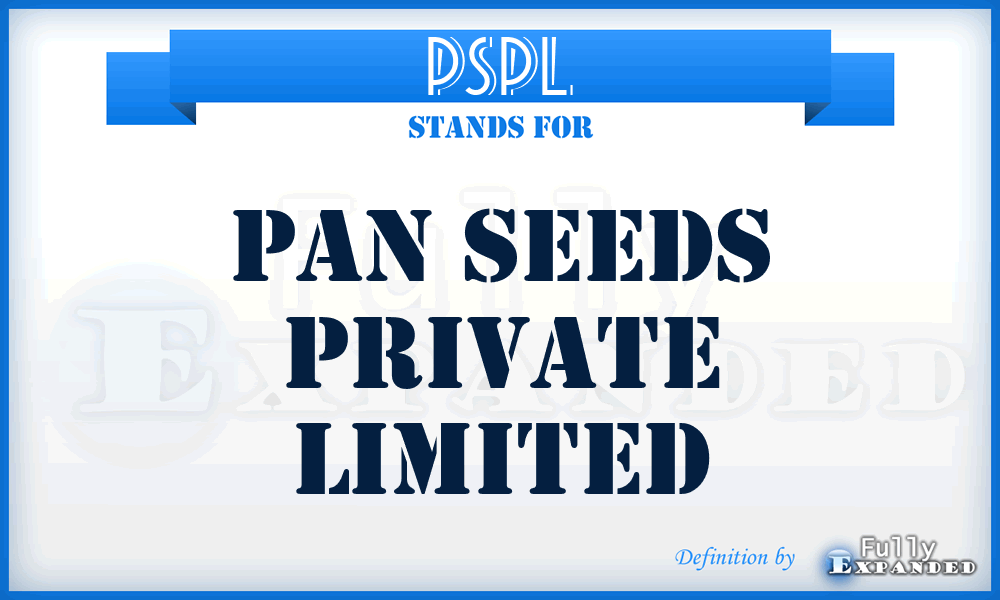 PSPL - Pan Seeds Private Limited