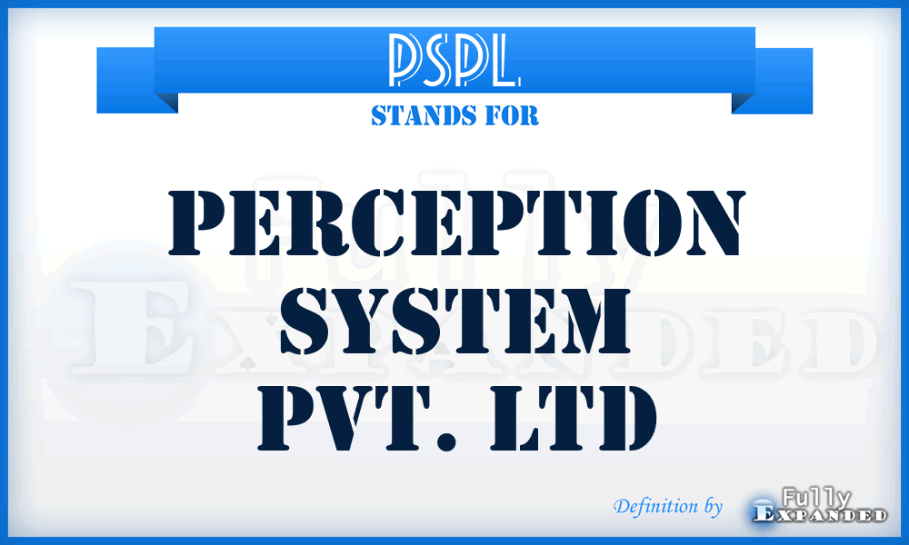 PSPL - Perception System Pvt. Ltd