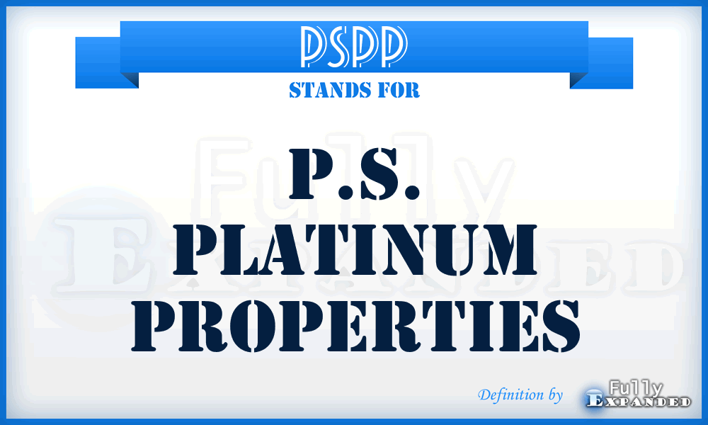 PSPP - P.S. Platinum Properties