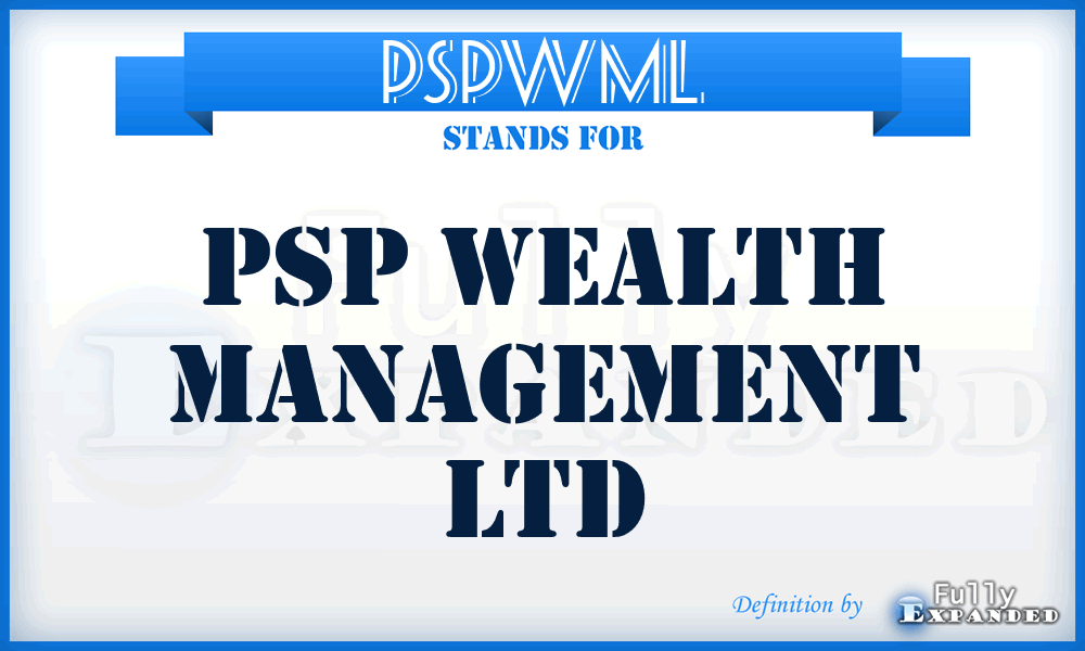 PSPWML - PSP Wealth Management Ltd