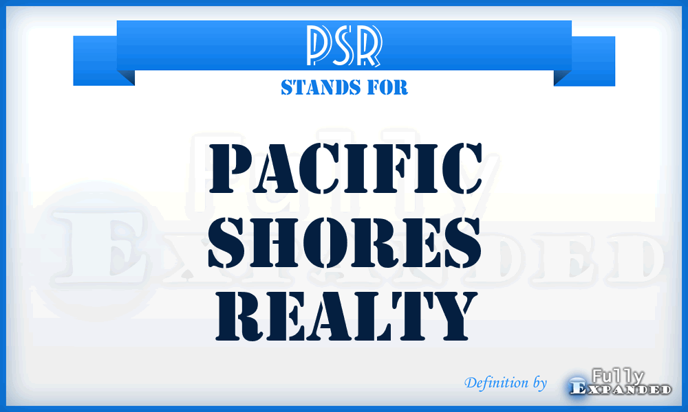 PSR - Pacific Shores Realty