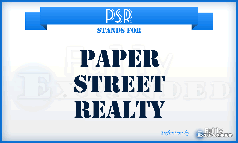 PSR - Paper Street Realty