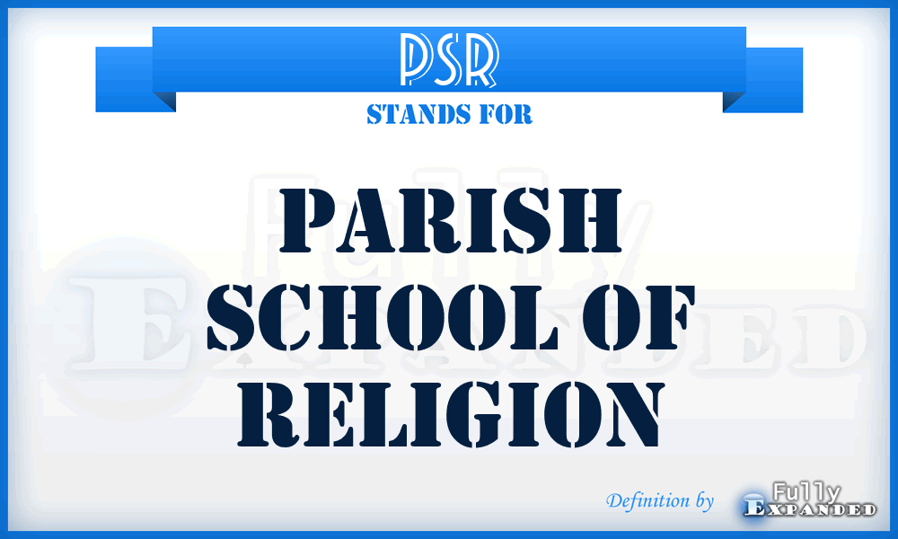 PSR - Parish School Of Religion