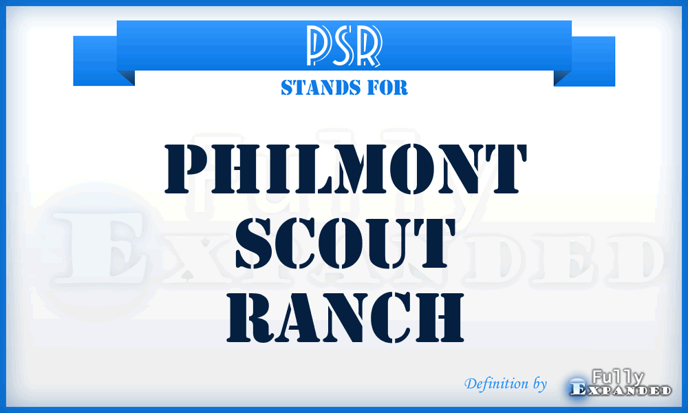 PSR - Philmont Scout Ranch