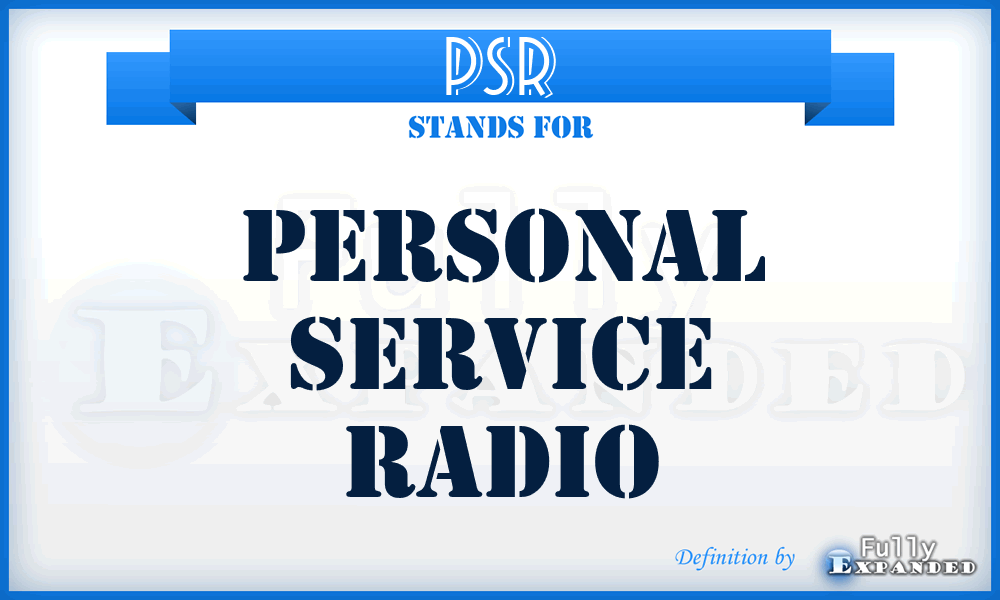 PSR - personal service radio