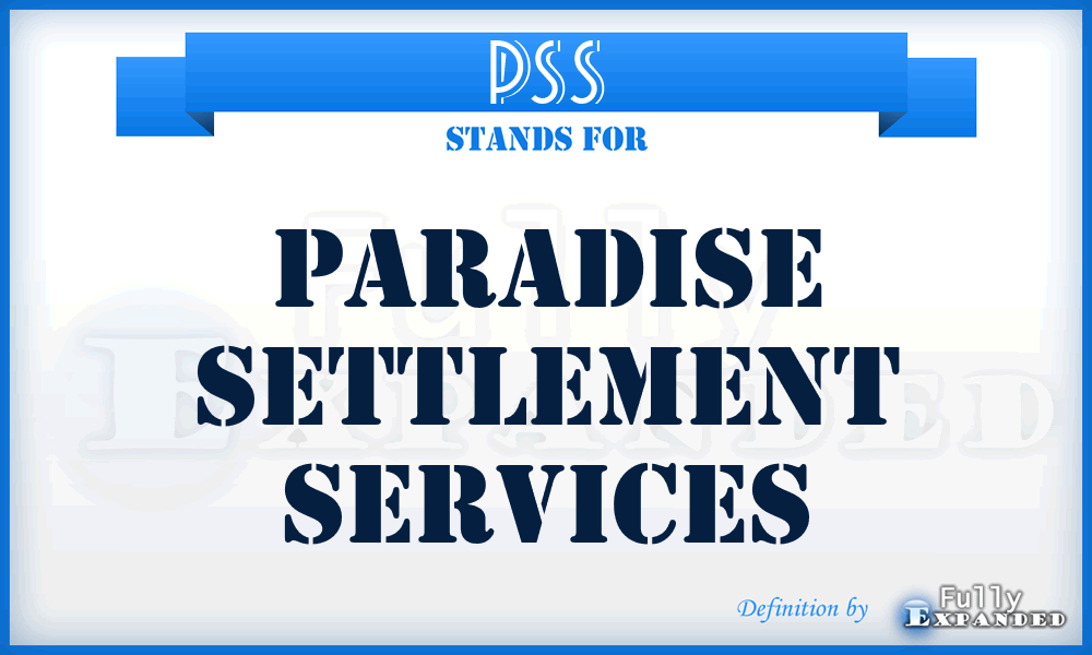 PSS - Paradise Settlement Services