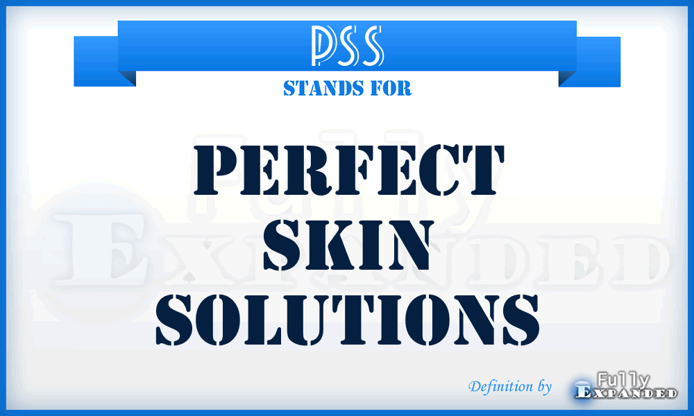 PSS - Perfect Skin Solutions