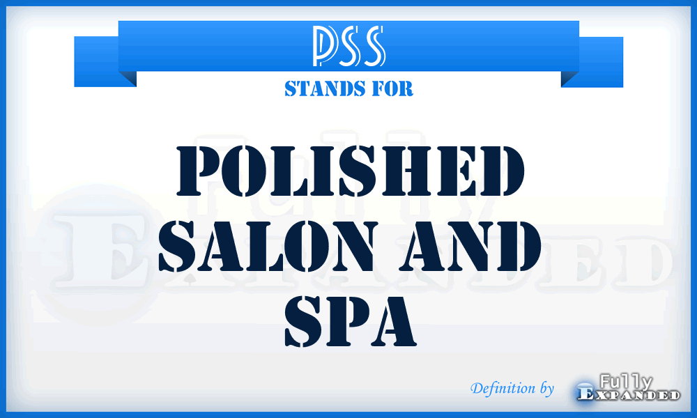 PSS - Polished Salon and Spa