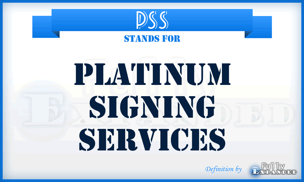 PSS - Platinum Signing Services
