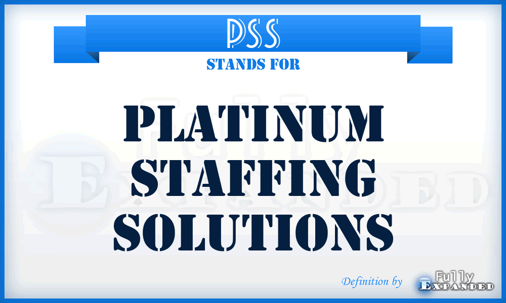 PSS - Platinum Staffing Solutions