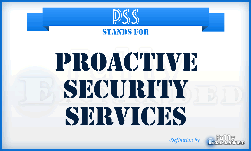 PSS - Proactive Security Services