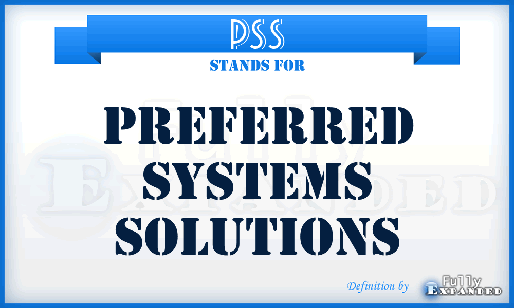 PSS - Preferred Systems Solutions