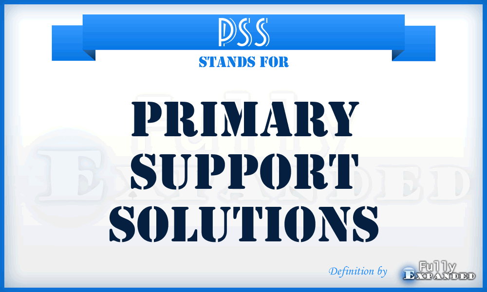PSS - Primary Support Solutions
