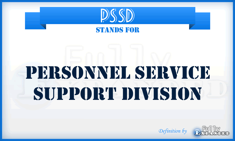 PSSD - Personnel Service Support Division