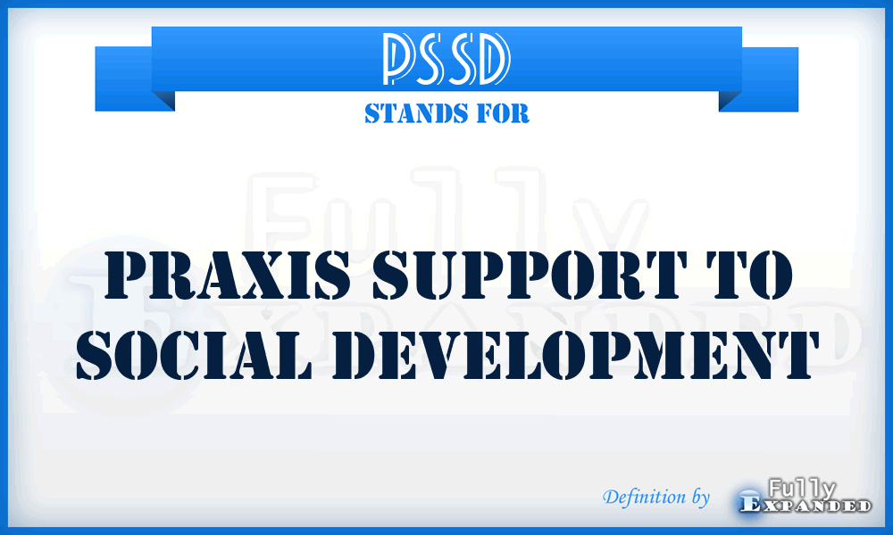 PSSD - Praxis Support to Social Development