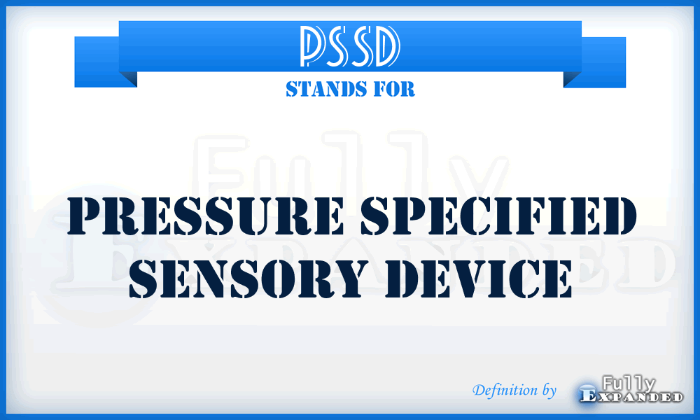 PSSD - Pressure Specified Sensory Device