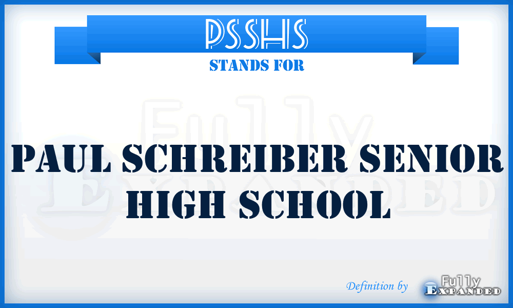 PSSHS - Paul Schreiber Senior High School