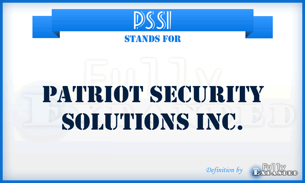 PSSI - Patriot Security Solutions Inc.