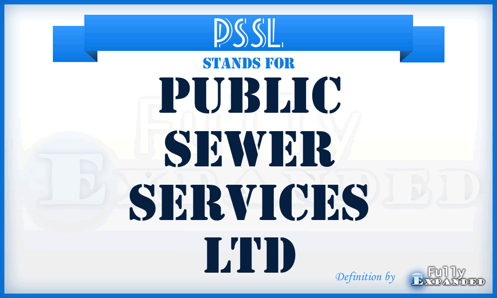 PSSL - Public Sewer Services Ltd