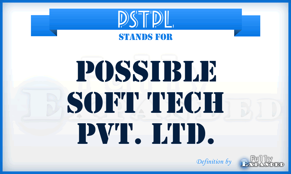 PSTPL - Possible Soft Tech Pvt. Ltd.