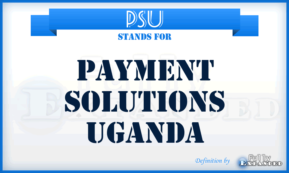 PSU - Payment Solutions Uganda